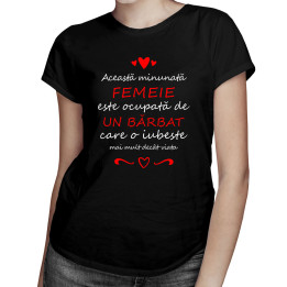 Această femeie minunată este ocupată de un bărbat - T-shirt pentru femei