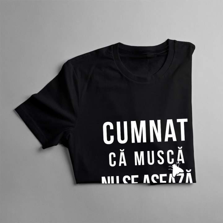 Cumnat, că musca nu se așează - T-shirt pentru bărbați