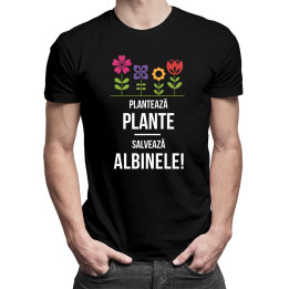 Plantează plante! Salvează albinele! - tricou bărbătesc cu imprimeu
