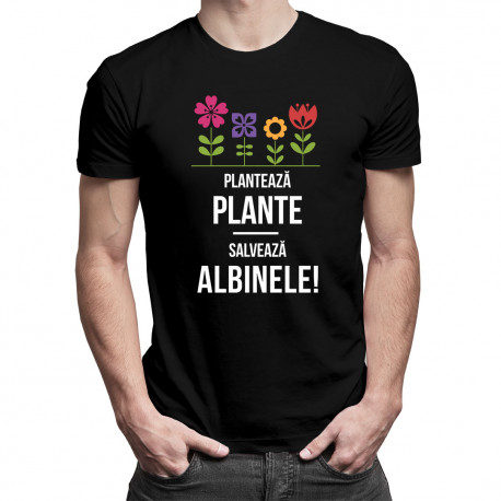 Plantează plante! Salvează albinele! - tricou bărbătesc cu imprimeu