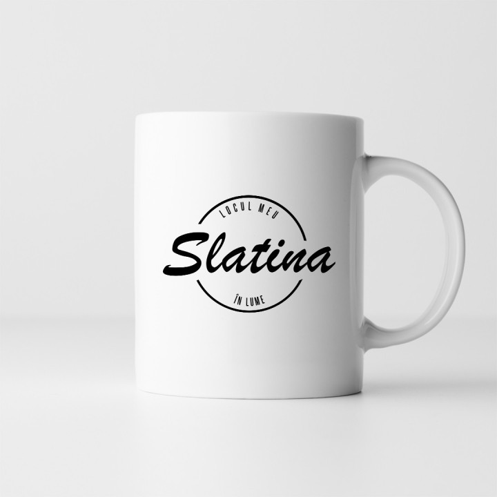 Slatina - locul meu în lum - cană