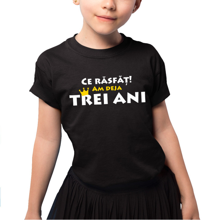 Ce răsfăț! Am deja trei ani - Tricou pentru copii