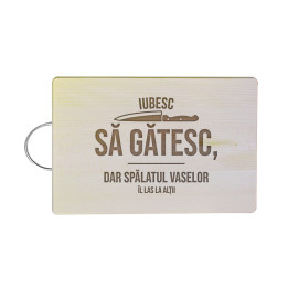 Iubesc să gătesc, dar spălatul vaselor îl las la alții - Tocător cu gravură