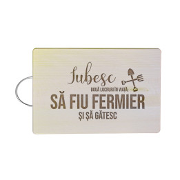 Iubesc două lucruri în viață: să fiu fermier și șă gătesc - Tocător cu gravură