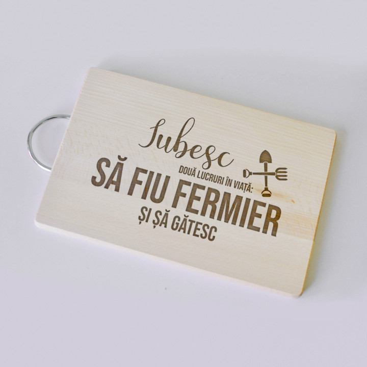 Iubesc două lucruri în viață: să fiu fermier și șă gătesc - Tocător cu gravură