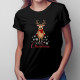 Merry Christmas - un ren - tricou pentru femei cu imprimeu