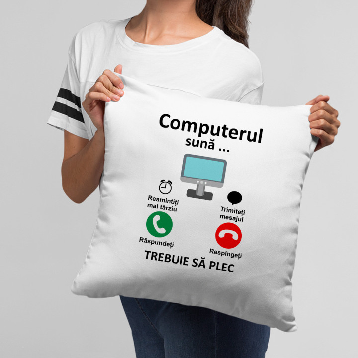 Computerul sună - trebuie să plec  - pernă