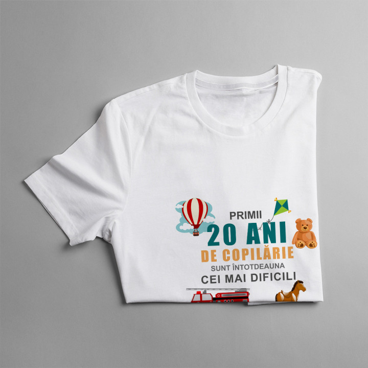 Primii 20 ani de copilărie sunt întotdeauna cei mai dificili - T-shirt pentru bărbați cu imprimeu