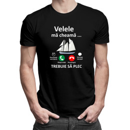 Velele mă cheamă, trebuie să plec -  tricou pentru bărbați cu imprimeu