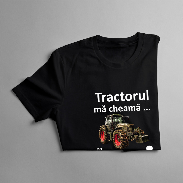 Tractorul mă cheamă, trebuie să plec -  tricou pentru bărbați cu imprimeu