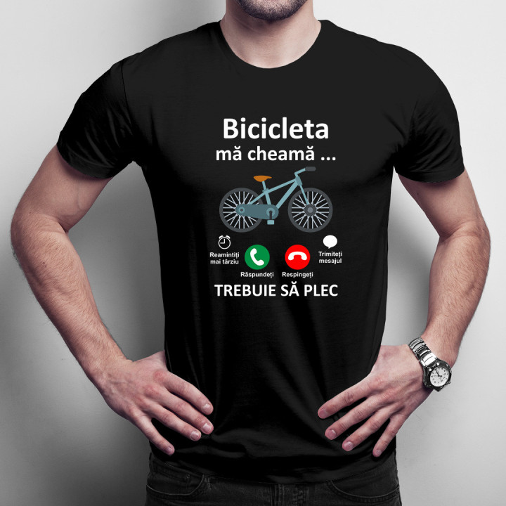 Bicicleta mă cheamă - trebuie să plec  -  tricou pentru bărbați cu imprimeu