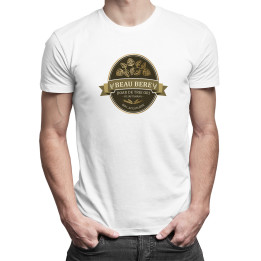 Beau bere doar de trei ori pe săptămână - ieri, azi și mâine - T-shirt pentru bărbați cu imprimeu