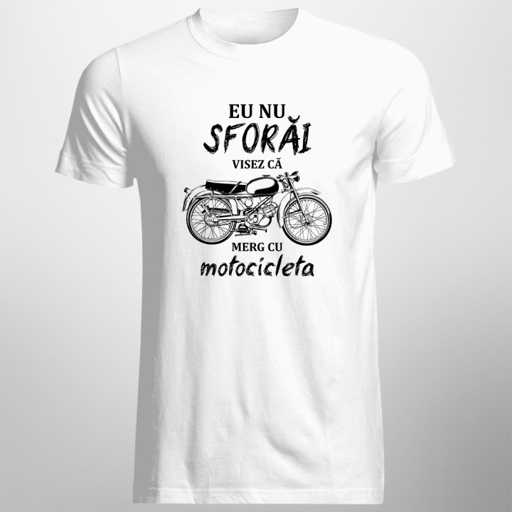Eu nu sforăi - visez că merg cu motocicleta- T-shirt pentru bărbați cu imprimeu