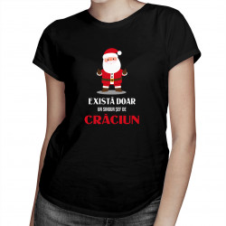 Există doar un singur șef de Crăciun - tricou pentru femei cu imprimeu