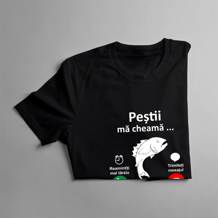 Peștii mă cheamă, trebuie să plec -  tricou pentru bărbați cu imprimeu