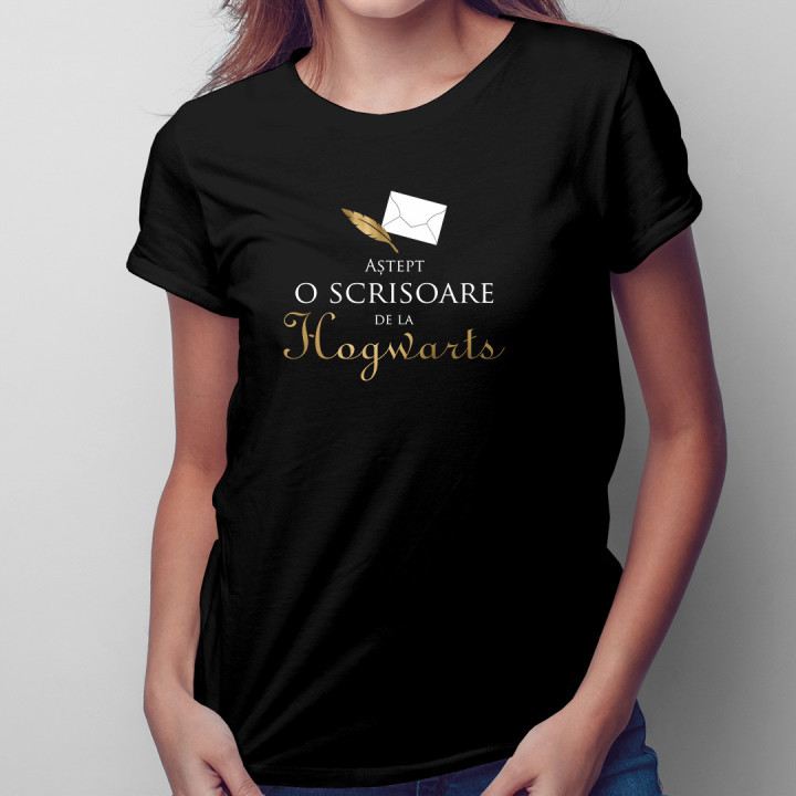Aștept o scrisoare de la Hogwarts - tricou pentru femei cu imprimeu