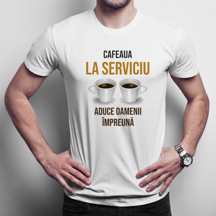Cafeaua la serviciu aduce oamenii împreună  - T-shirt pentru bărbați cu imprimeu