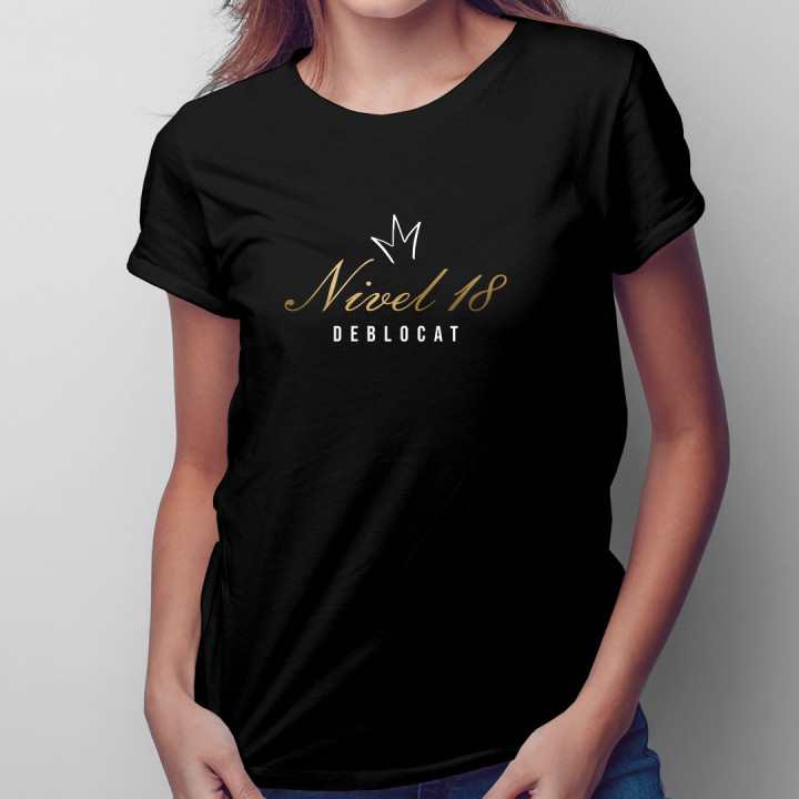 Nivel 18 deblocat  - tricou pentru femei cu imprimeu