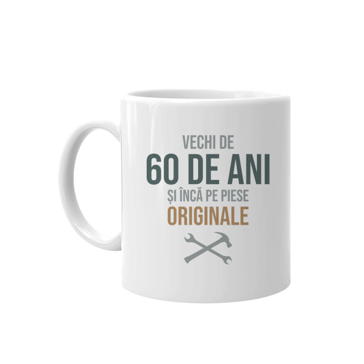 Vechi de 60 de ani și încă pe piese originale - cană