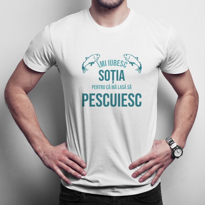 Îmi iubesc soția pentru că mă lasă să pescuiesc  - T-shirt pentru bărbați cu imprimeu