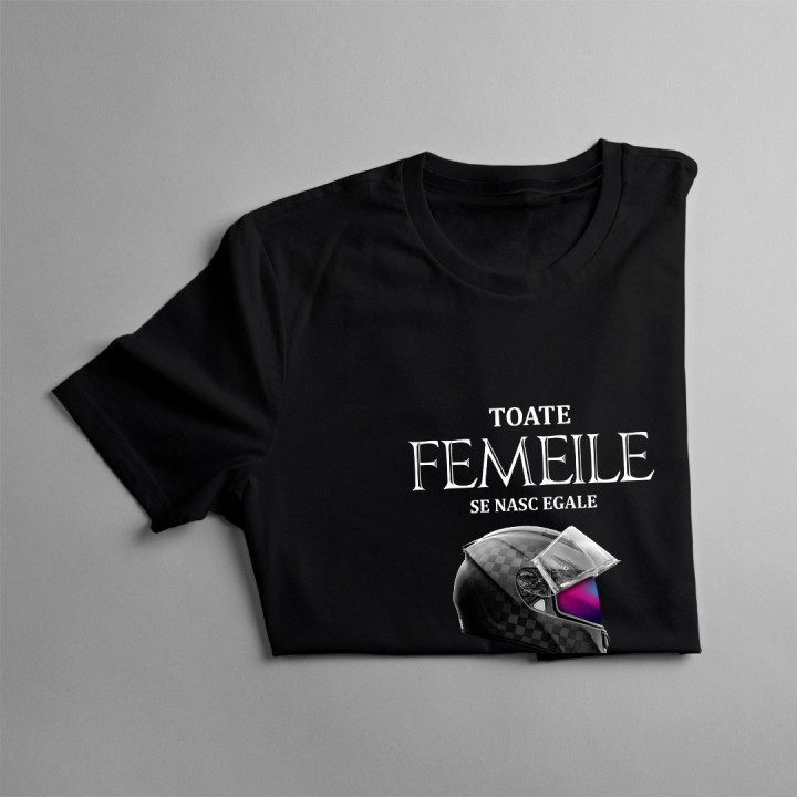 Toate femeile se nasc egale - tricou pentru femei cu imprimeu