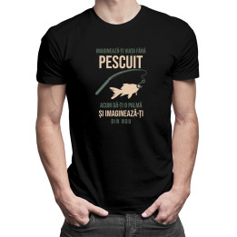 Imaginează-ți viața fără pescuit  -  tricou pentru bărbați cu imprimeu
