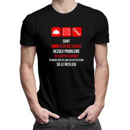 Sunt montator de schele -  tricou pentru bărbați cu imprimeu