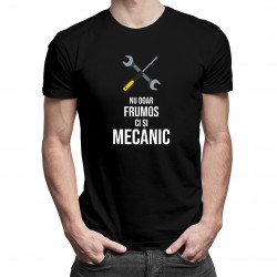 Nu doar frumos, ci și mecanic - tricou pentru bărbați cu imprimeu