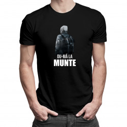 Du-mă la munte v.2 - tricou pentru bărbați cu imprimeu