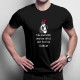 Today I don't have any motivational quotes- tricou pentru bărbați cu imprimeu