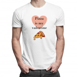 Pizza is my valentine - tricou pentru bărbați cu imprimeu