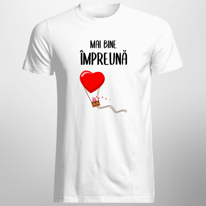 MAI BINE ÎMPREUNĂ - T-shirt pentru bărbați cu imprimeu