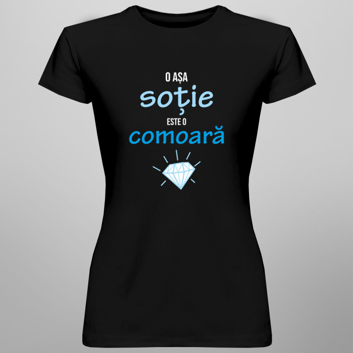 O așa soție este o comoară - tricou pentru femei cu imprimeu