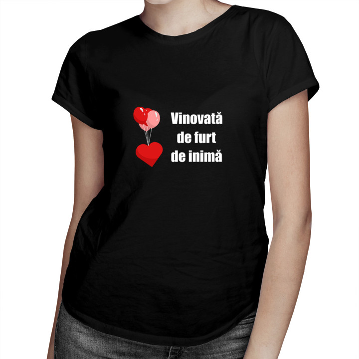 Vinovată de furt de inimă- tricou pentru femei cu imprimeu