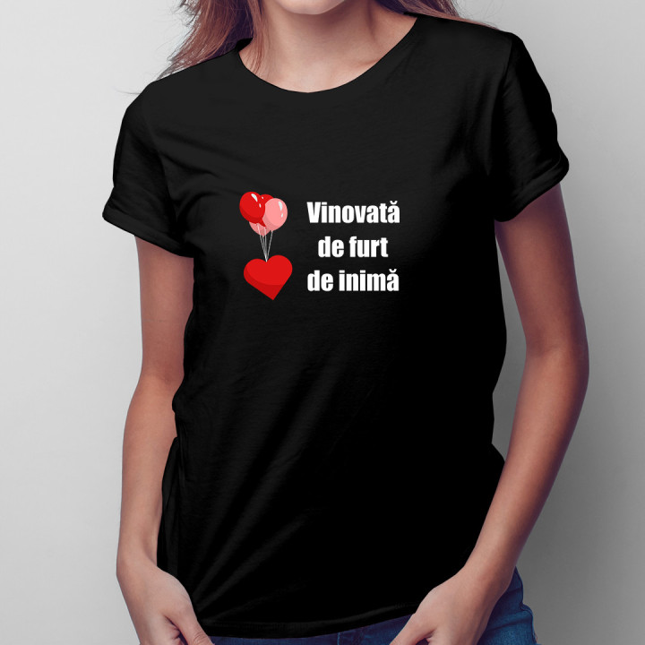 Vinovată de furt de inimă- tricou pentru femei cu imprimeu