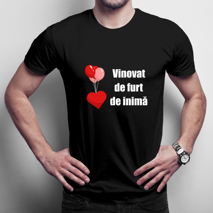 Vinovat de furt de inimă-  tricou pentru bărbați cu imprimeu