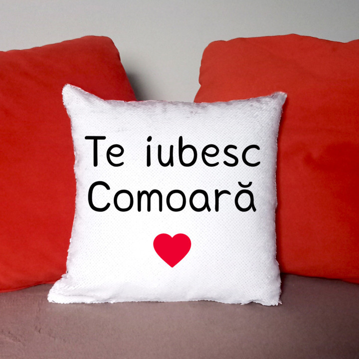 Te iubesc, Comoară - PERNĂ CU PAIETE