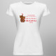 Cu tine pentru DRAGOSTEA eternă - T-shirt pentru femei cu imprimeu