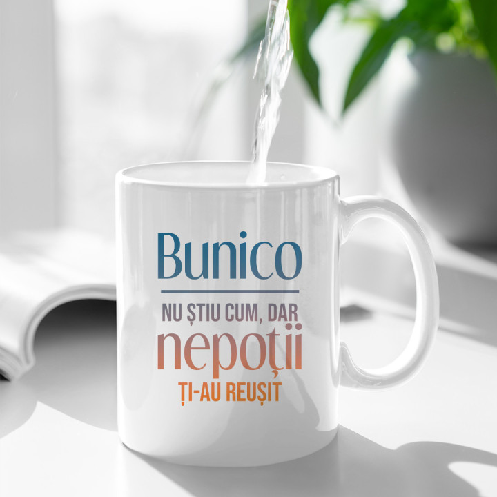 Bunicule, nu știu cum, dar nepoții ți-au reușit  - cană