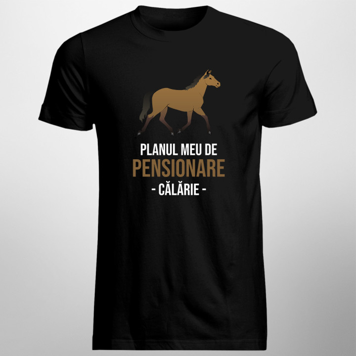 Planul meu de pensionare - călărie -  tricou pentru bărbați cu imprimeu