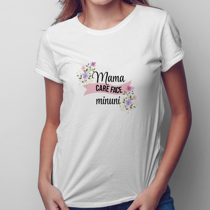 Mama care face minuni  - T-shirt pentru femei cu imprimeu