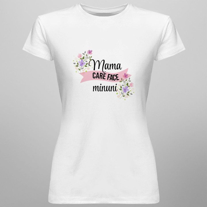 Mama care face minuni  - T-shirt pentru femei cu imprimeu