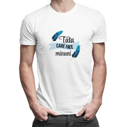 Tata care face minuni - T-shirt pentru bărbați cu imprimeu