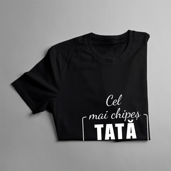 Cel mai chipeș tată din oraș-  tricou pentru bărbați cu imprimeu