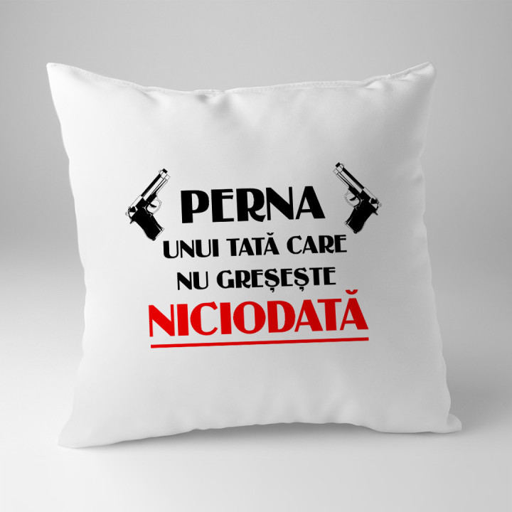Perna unui tată care nu greșește niciodată - pernă