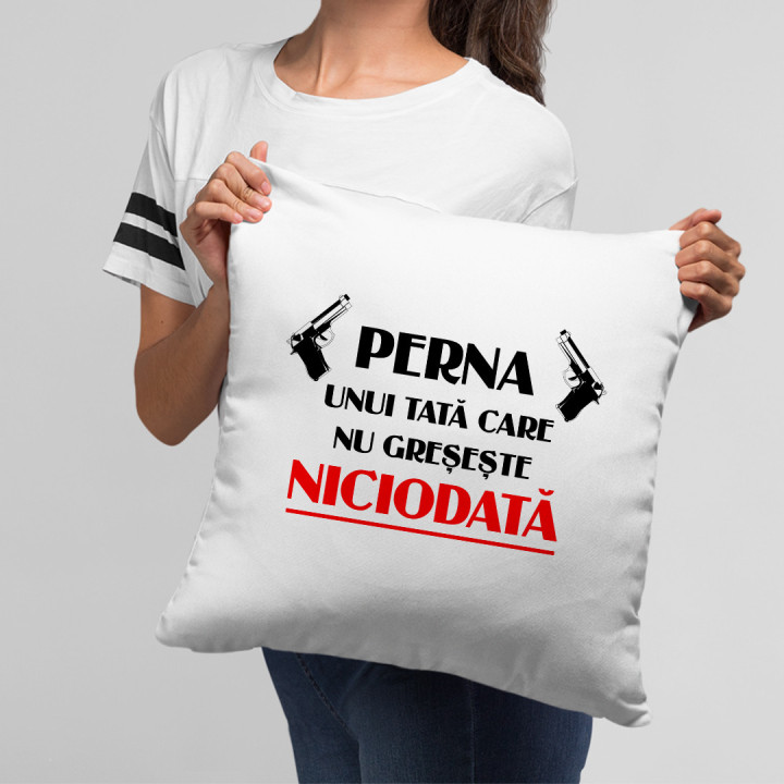 Perna unui tată care nu greșește niciodată - pernă