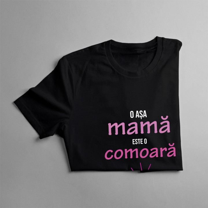 O așa mamă este o comoară - tricou pentru femei cu imprimeu