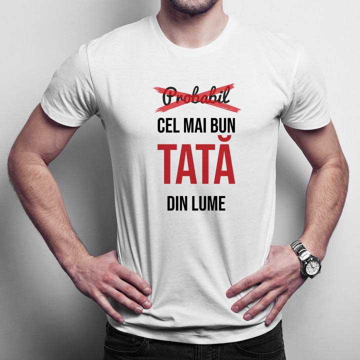 Probabil cel mai bun tată din lume - T-shirt pentru bărbați cu imprimeu