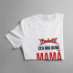 Probabil cea mai bună mamă din lume - T-shirt pentru femei cu imprimeu