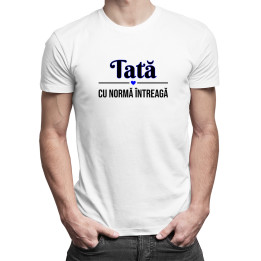 Tată cu normă întreagă - T-shirt pentru bărbați cu imprimeu